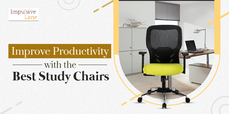 Improve Productivity with the Best Study Chairs - Blog